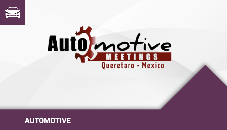 Automotive meetings Queretaro - Mexico